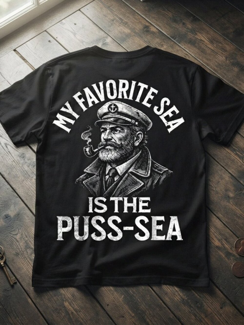 My Favorite Sea Is The Pus-Sea Funny Captain Sailor Graphic T-Shirt